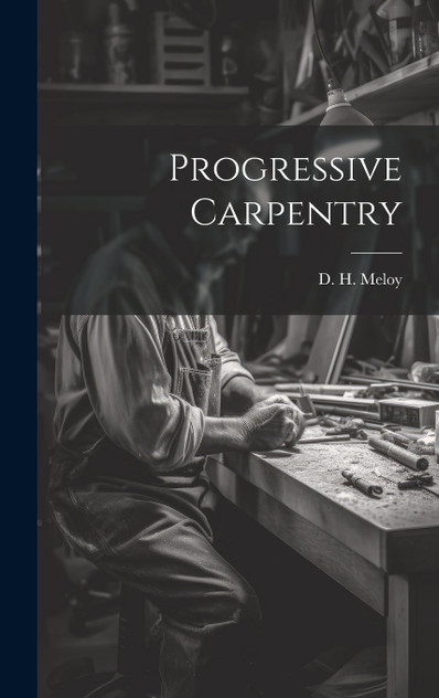 Progressive Carpentry
