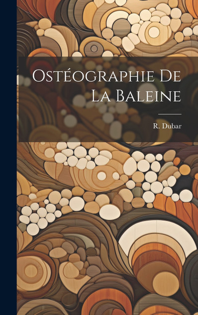Ostéographie de La Baleine Ostéographie de La Baleine