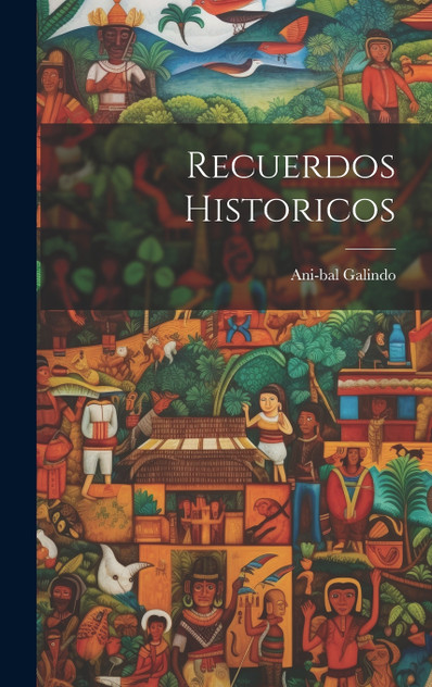 Recuerdos Historicos Recuerdos Historicos