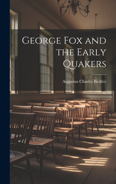 George Fox and the Early Quakers