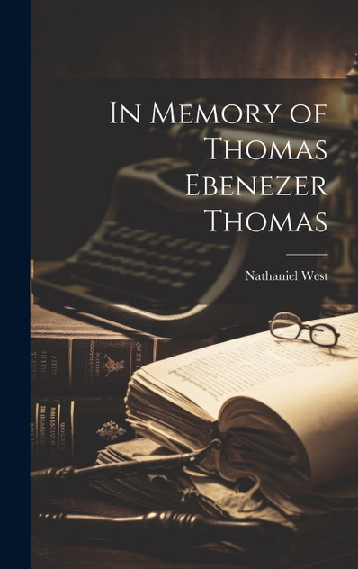 In Memory of Thomas Ebenezer Thomas In Memory of Thomas Ebenezer Thomas