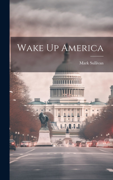 Wake Up America Wake Up America