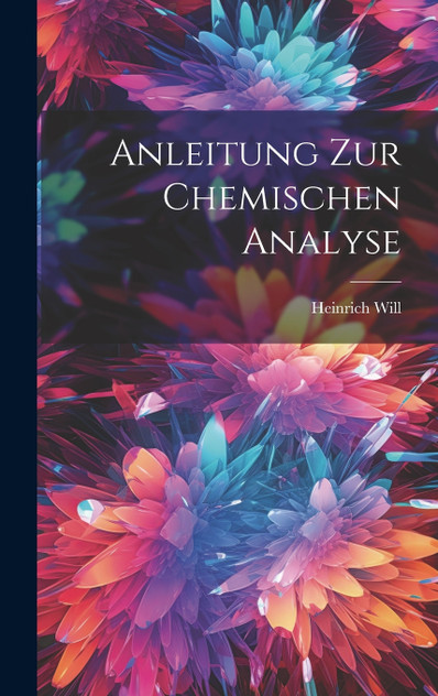 Anleitung zur Chemischen Analyse Anleitung zur Chemischen Analyse