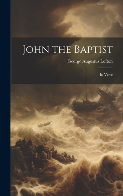 John the Baptist John the Baptist