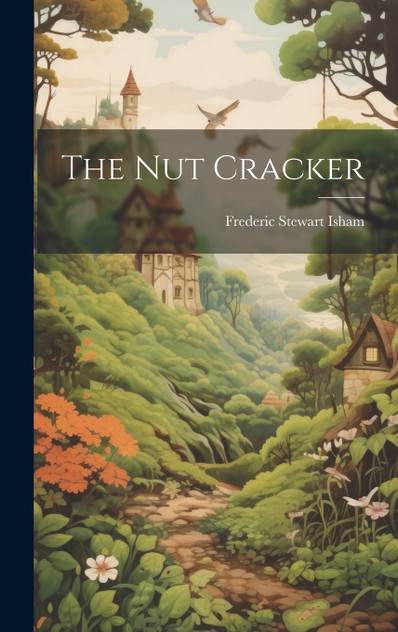 The Nut Cracker The Nut Cracker