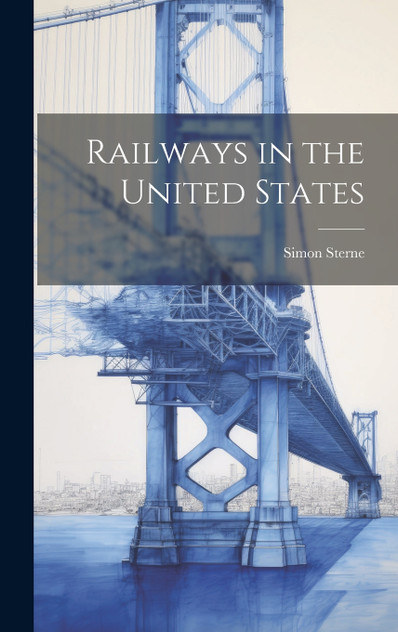 Railways in the United States Railways in the United States