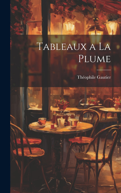 Tableaux a la Plume Tableaux a la Plume