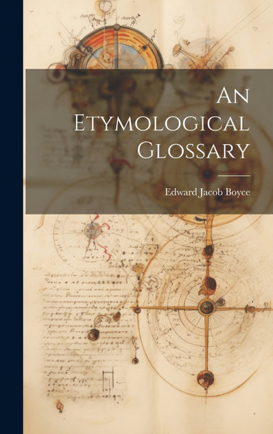 An Etymological Glossary An Etymological Glossary