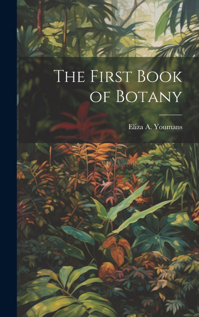 The First Book of Botany The First Book of Botany