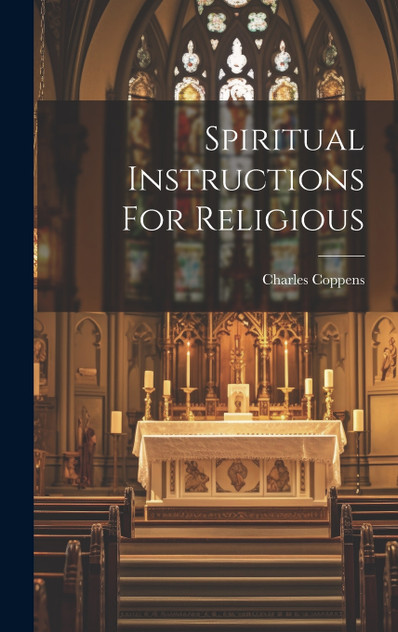 Spiritual Instructions For Religious Spiritual Instructions For Religious
