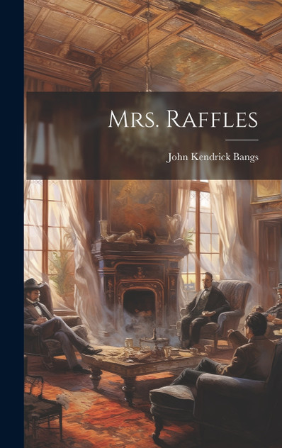 Mrs. Raffles Mrs. Raffles