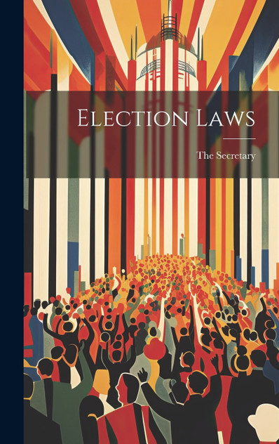 Election Laws Election Laws