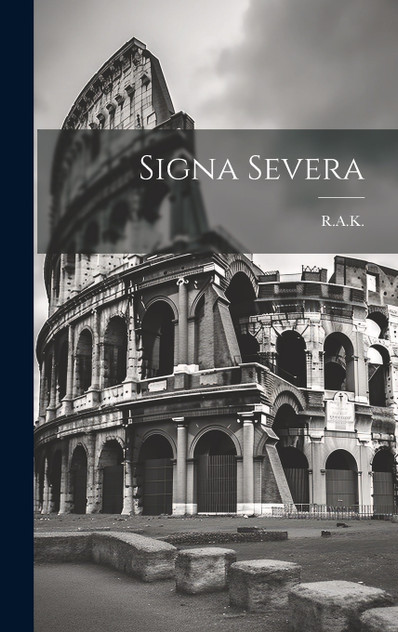 Signa Severa Signa Severa