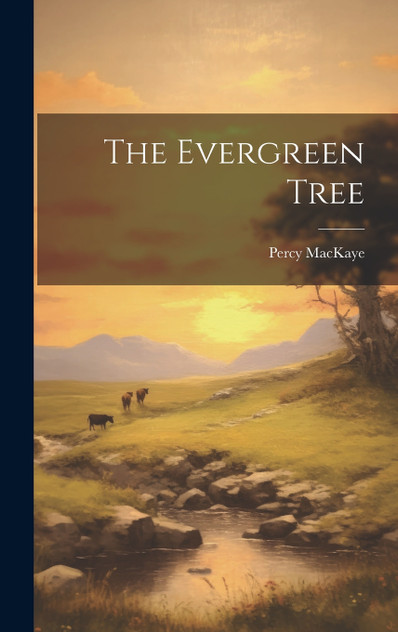 The Evergreen Tree The Evergreen Tree