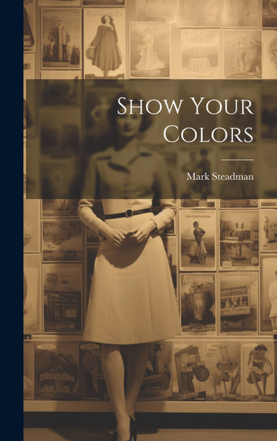 Show Your Colors Show Your Colors