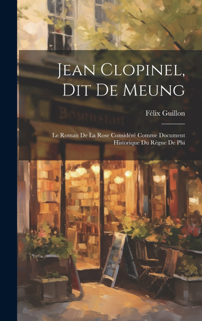 Jean Clopinel, dit de Meung Jean Clopinel, dit de Meung