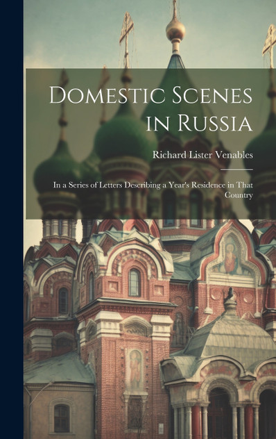 Domestic Scenes in Russia Domestic Scenes in Russia