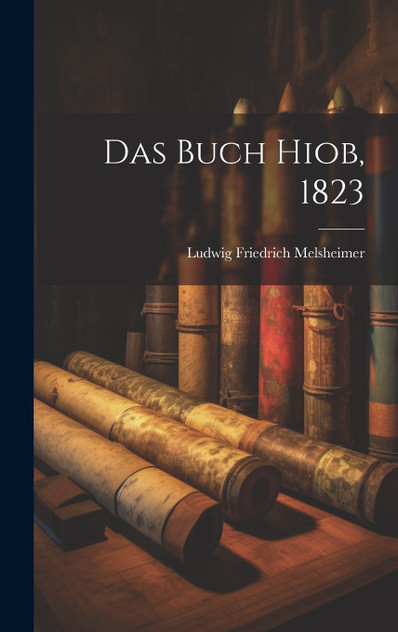 Das Buch Hiob, 1823 Das Buch Hiob, 1823