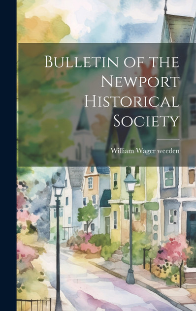 Bulletin of the Newport Historical Society Bulletin of the Newport Historical Society