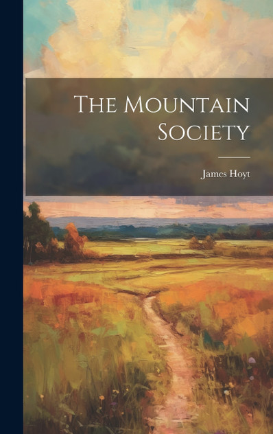 The Mountain Society The Mountain Society