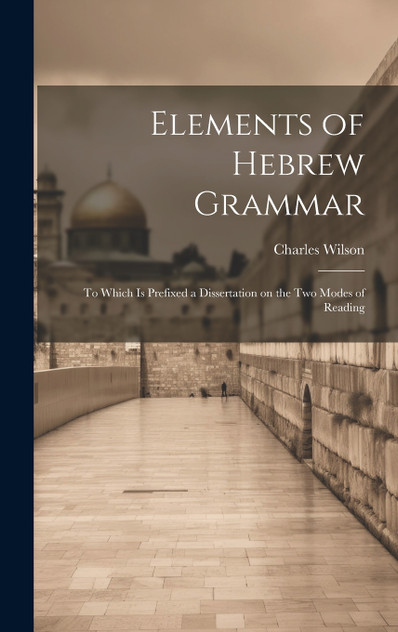 Elements of Hebrew Grammar Elements of Hebrew Grammar