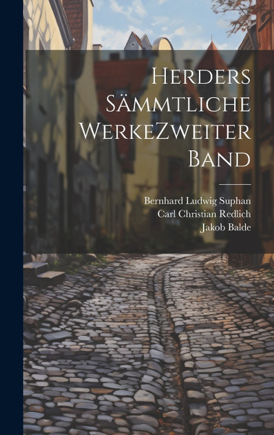 Herders Sämmtliche Werke zweiter band Herders Sämmtliche Werke zweiter band