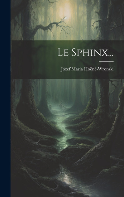 Le Sphinx... Le Sphinx...