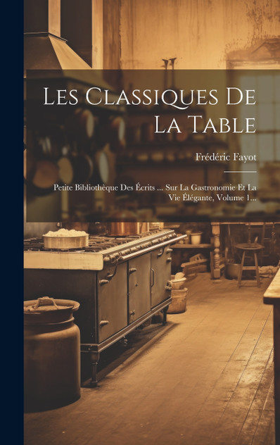 Les Classiques De La Table Les Classiques De La Table