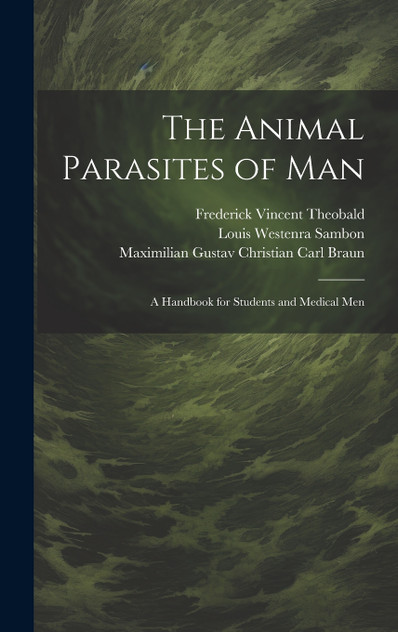 The Animal Parasites of Man