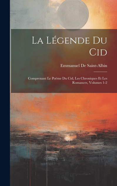 La Légende Du Cid La Légende Du Cid
