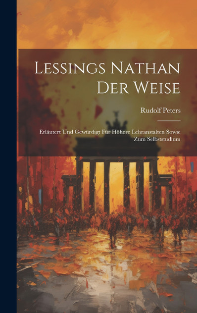 Lessings Nathan Der Weise Lessings Nathan Der Weise