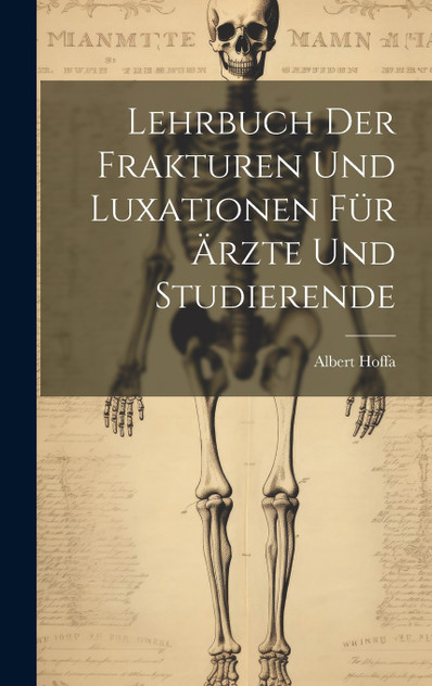 Lehrbuch Der Frakturen Und Luxationen Für Ärzte Und Studierende Lehrbuch Der Frakturen Und Luxationen Für Ärzte Und Studierende