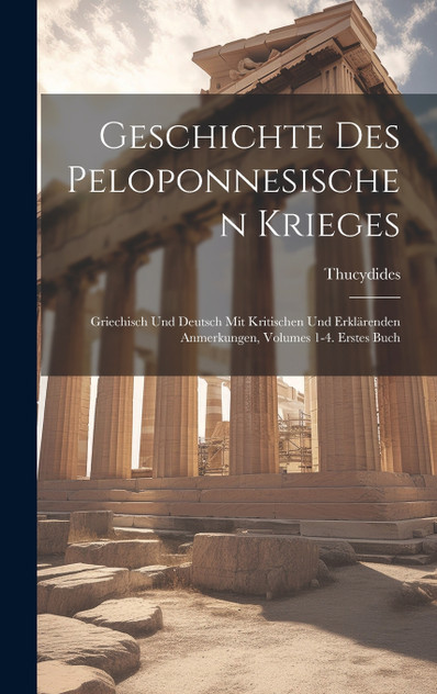 Geschichte Des Peloponnesischen Krieges Geschichte Des Peloponnesischen Krieges