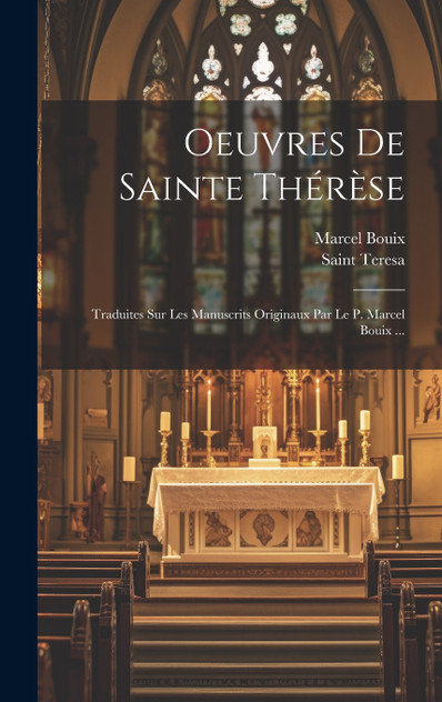 Oeuvres De Sainte Thérèse Oeuvres De Sainte Thérèse