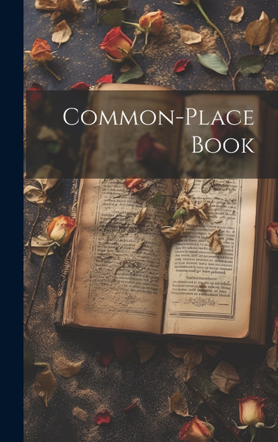 Common-Place Book Common-Place Book