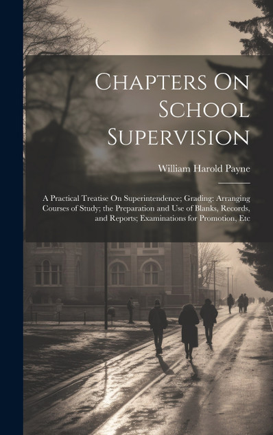 Chapters On School Supervision Chapters On School Supervision
