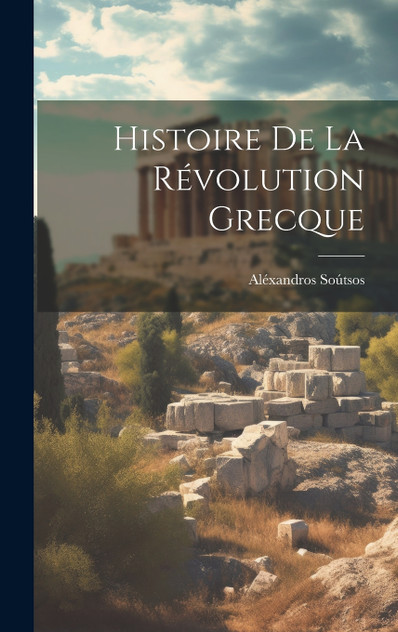 Histoire De La Révolution Grecque