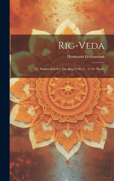 Rig-Veda Rig-Veda