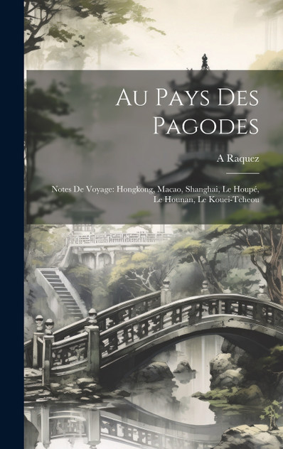 Au Pays Des Pagodes