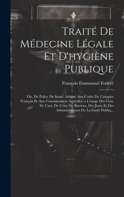 Traité De Médecine Légale Et D'hygiène Publique Traité De Médecine Légale Et D'hygiène Publique