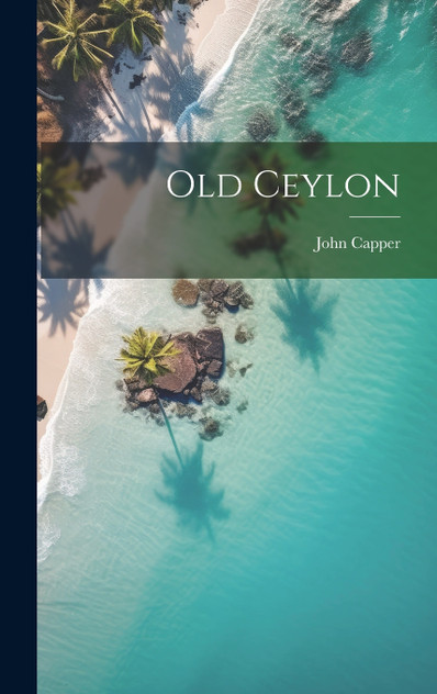 Old Ceylon Old Ceylon