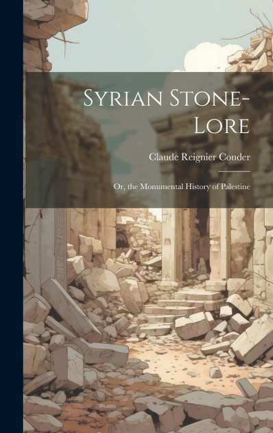 Syrian Stone-Lore Syrian Stone-Lore