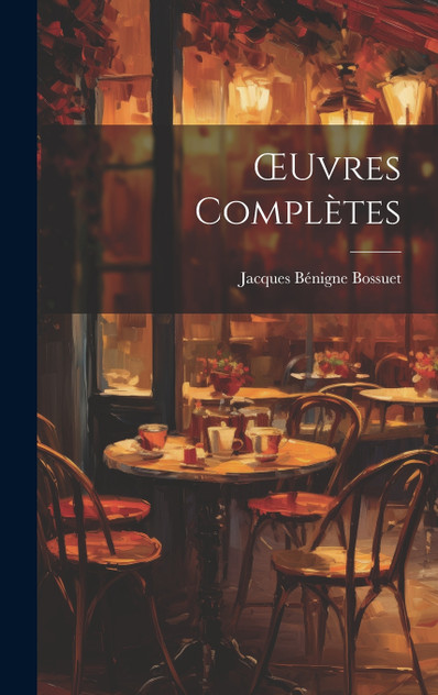 Œuvres Complètes Œuvres Complètes