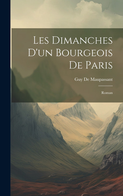 Les Dimanches D'un Bourgeois De Paris