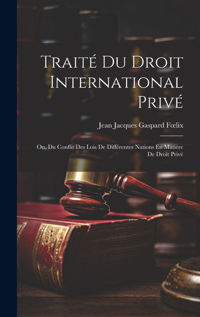 Traité Du Droit International Privé