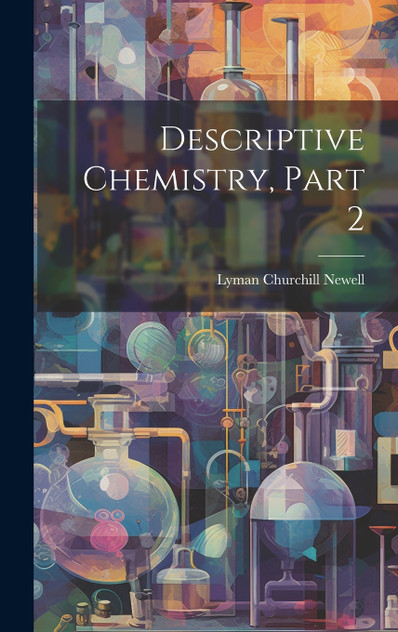 Descriptive Chemistry, Part 2 Descriptive Chemistry, Part 2