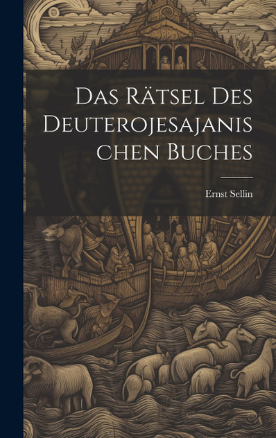Das Rätsel Des Deuterojesajanischen Buches