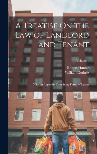 A Treatise On the Law of Landlord and Tenant A Treatise On the Law of Landlord and Tenant