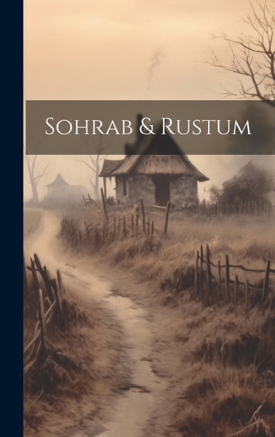 Sohrab & Rustum Sohrab & Rustum