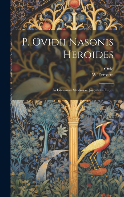 P. Ovidii Nasonis Heroides P. Ovidii Nasonis Heroides